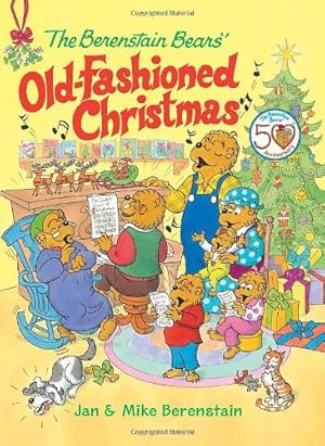 Imagen del vendedor de The Berenstain Bears' Old-Fashioned Christmas by Berenstain, Jan, Berenstain, Mike [Hardcover ] a la venta por booksXpress