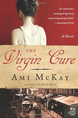 Imagen del vendedor de The Virgin Cure: A Novel by McKay, Ami [Paperback ] a la venta por booksXpress