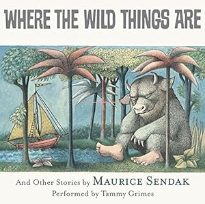 Seller image for Where the Wild Things Are CD: In the Night Kitchen,Outside Over There, Nutshell Library,Sign on Rosie's Door, Very Far Away by Sendak, Maurice [Audio CD ] for sale by booksXpress