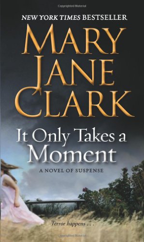 Seller image for It Only Takes a Moment (Key News Thrillers) by Clark, Mary Jane [Mass Market Paperback ] for sale by booksXpress