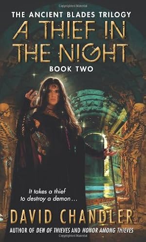 Immagine del venditore per A Thief in the Night: Book Two of the Ancient Blades Trilogy by Chandler, David [Mass Market Paperback ] venduto da booksXpress