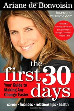 Seller image for The First 30 Days: Your Guide to Making Any Change Easier by de Bonvoisin, Ariane [Paperback ] for sale by booksXpress