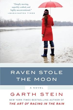 Seller image for Raven Stole the Moon: A Novel by Stein, Garth [Paperback ] for sale by booksXpress