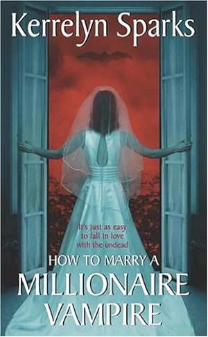 Image du vendeur pour How to Marry a Millionaire Vampire (Love at Stake, Book 1) by Sparks, Kerrelyn [Mass Market Paperback ] mis en vente par booksXpress