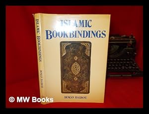 Image du vendeur pour Islamic bookbindings in the Victoria and Albert Museum / Duncan Haldane mis en vente par MW Books Ltd.