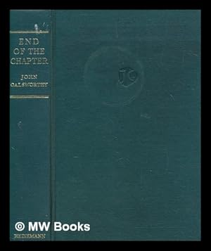Immagine del venditore per End of the chapter / by John Galsworthy venduto da MW Books Ltd.