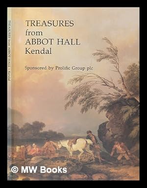 Seller image for Treasures from Abbot Hall, Kendal for sale by MW Books Ltd.