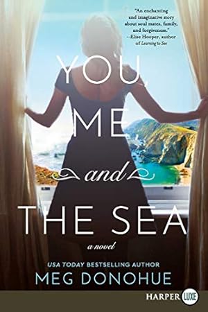 Image du vendeur pour You, Me, and the Sea: A Novel by Donohue, Meg [Paperback ] mis en vente par booksXpress
