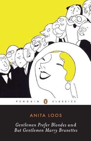 Seller image for Gentlemen Prefer Blondes -and- But Gentlemen Marry Brunettes: The Illuminating Diary of a Professional Lady by Loos, Anita [Paperback ] for sale by booksXpress