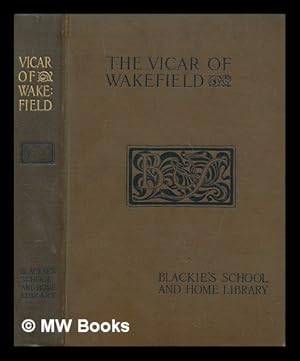 Immagine del venditore per The vicar of Wakefield / by Oliver Goldsmith venduto da MW Books Ltd.