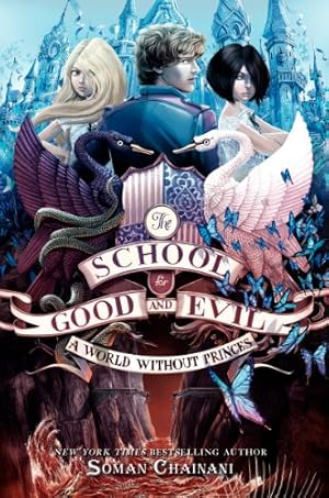 Immagine del venditore per The School for Good and Evil #2: A World without Princes by Chainani, Soman [Hardcover ] venduto da booksXpress