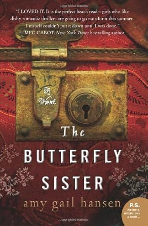 Seller image for The Butterfly Sister: A Novel (P.S.) by Hansen, Amy Gail [Paperback ] for sale by booksXpress