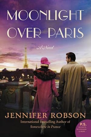 Seller image for Moonlight Over Paris: A Novel by Robson, Jennifer [Paperback ] for sale by booksXpress