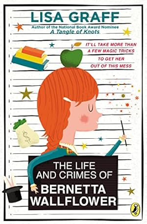 Seller image for The Life and Crimes of Bernetta Wallflower by Graff, Lisa [Paperback ] for sale by booksXpress