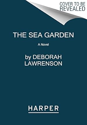 Seller image for The Sea Garden: A Novel by Lawrenson, Deborah [Paperback ] for sale by booksXpress