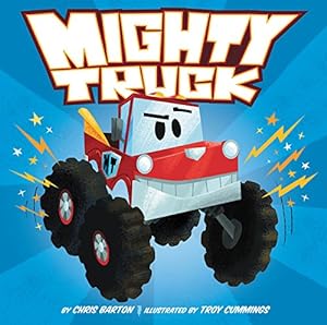 Seller image for Mighty Truck by Barton, Chris [Hardcover ] for sale by booksXpress