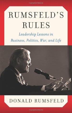 Seller image for Rumsfeld's Rules: Leadership Lessons in Business, Politics, War, and Life by Rumsfeld, Donald [Hardcover ] for sale by booksXpress