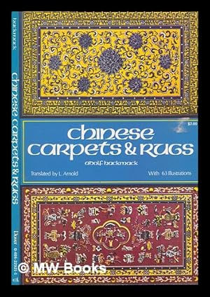 Immagine del venditore per Chinese carpets and rugs / by Adolf Hackmack ; authorised translation [from the German] by L. Arnold venduto da MW Books Ltd.