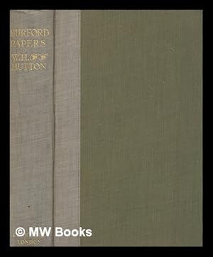 Imagen del vendedor de Burford papers : being letters of Samuel Crisp to his sister at Burford ; and other studies of a century (1745-1845) / by William Holden Hutton a la venta por MW Books Ltd.