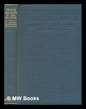 Immagine del venditore per Through Broadland by sail and motor / by Arthur Henry Patterson ; with pen and ink drawings by the author venduto da MW Books Ltd.