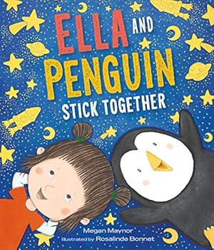 Seller image for Ella and Penguin Stick Together by Maynor, Megan [Hardcover ] for sale by booksXpress