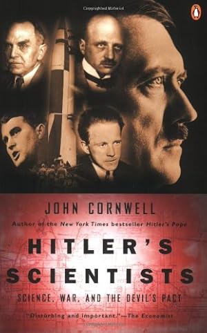 Imagen del vendedor de Hitler's Scientists: Science, War, and the Devil's Pact by Cornwell, John [Paperback ] a la venta por booksXpress