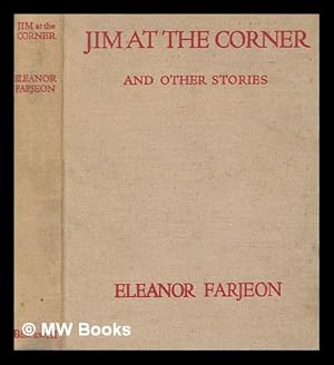 Seller image for Jim at the corner, and other stories / the pictures by Irene Mountfort for sale by MW Books Ltd.