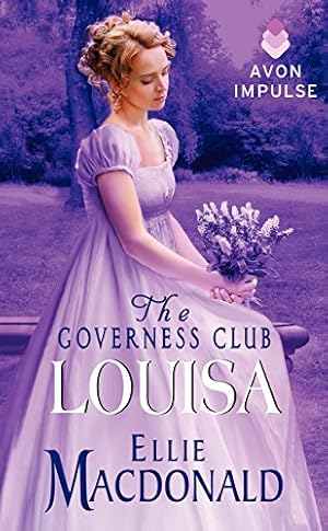 Immagine del venditore per The Governess Club: Louisa by Macdonald, Ellie [Mass Market Paperback ] venduto da booksXpress