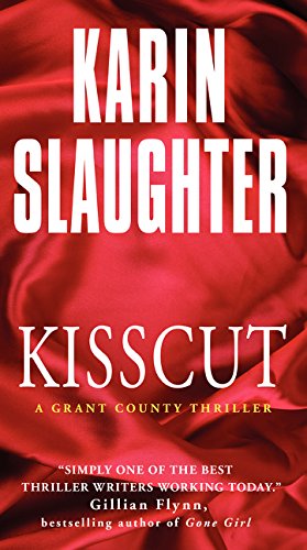 Bild des Verkufers fr Kisscut: A Grant County Thriller (Grant County Thrillers) by Slaughter, Karin [Mass Market Paperback ] zum Verkauf von booksXpress