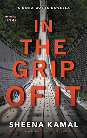 Imagen del vendedor de In The Grip Of It (Nora Watts) by Kamal, Sheena [Mass Market Paperback ] a la venta por booksXpress