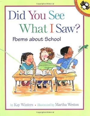 Bild des Verkufers fr Did You See What I Saw?: Poems About School (Picture Puffins) by Winters, Kay [Paperback ] zum Verkauf von booksXpress