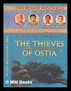 Seller image for The thieves of Ostia / Caroline Lawrence for sale by MW Books Ltd.