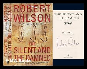 Seller image for The silent and the damned / Robert Wilson for sale by MW Books Ltd.