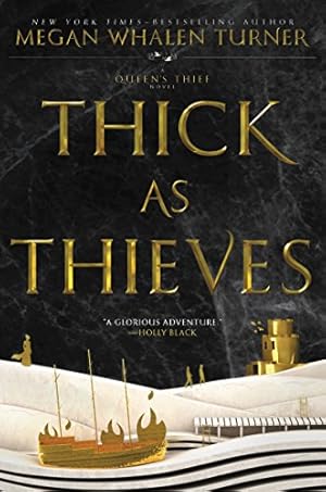 Seller image for Thick as Thieves (Queen's Thief) by Turner, Megan Whalen [Hardcover ] for sale by booksXpress