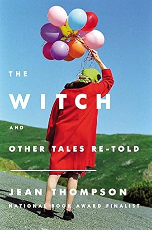 Seller image for The Witch: And Other Tales Re-told by Thompson, Jean [Paperback ] for sale by booksXpress
