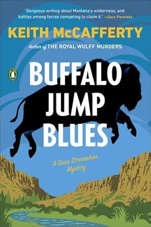 Image du vendeur pour Buffalo Jump Blues: A Novel (A Sean Stranahan Mystery) by McCafferty, Keith [Paperback ] mis en vente par booksXpress