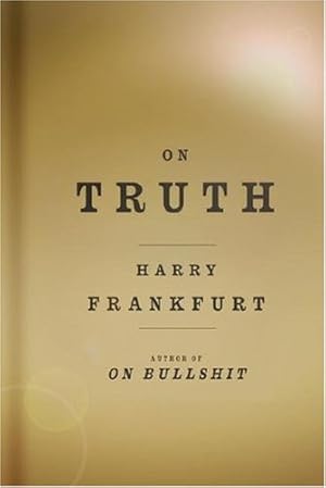 Seller image for On Truth by Frankfurt, Harry G. [Hardcover ] for sale by booksXpress
