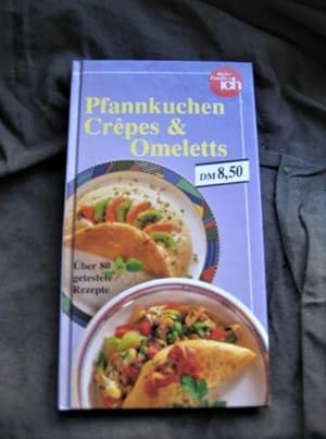 Immagine del venditore per Pfannkmuchen Crpes & Omeletts ber 80 getestete Rezepte meine Familie & ich venduto da Frau Ursula Reinhold