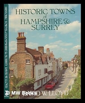 Imagen del vendedor de Historic towns of Hampshire & Surrey / David W. Lloyd a la venta por MW Books