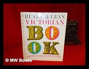 Image du vendeur pour Victorian book design and colour printing / Ruari McLean mis en vente par MW Books