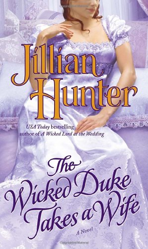 Imagen del vendedor de The Wicked Duke Takes a Wife (The Boscastles) by Hunter, Jillian [Mass Market Paperback ] a la venta por booksXpress