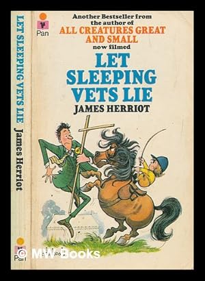 Immagine del venditore per Let sleeping vets lie. / [By Herriot, James.] venduto da MW Books