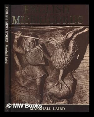 Bild des Verk�ufers f�r English misericords / Marshall Laird zum Verkauf von MW Books