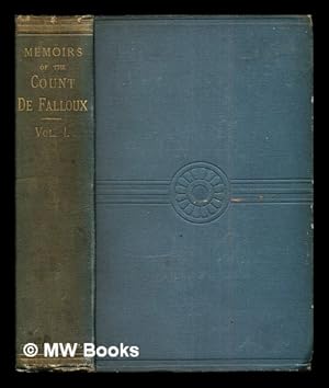 Bild des Verk�ufers f�r Memoirs of the Count de Falloux : from the French / Edited by C. B. Pitman: vol. I zum Verkauf von MW Books