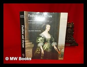 Fashion And Fiction Dress In Art And Literature In Stuart England The Paul Mellon Centre For Studies In British Art Amazon Co Uk Ribeiro Aileen 9780300109993 Books