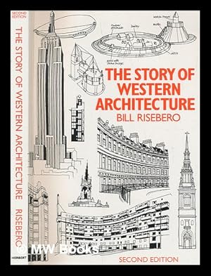 Immagine del venditore per The story of Western architecture / Bill Risebero venduto da MW Books