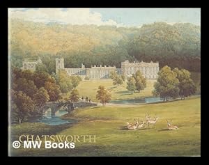 Imagen del vendedor de Chatsworth : the home of the Duke and Duchess of Devonshire / by the Duchess of Devonshire a la venta por MW Books