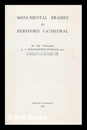 Image du vendeur pour Monumental brasses in Hereford Cathedral : (a lecture given to the Woolhope Club, Herefordshire, on the 27th January, 1955) mis en vente par MW Books