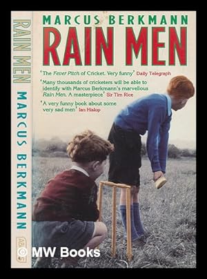 Imagen del vendedor de Rain men : the madness of cricket / Marcus Berkmann a la venta por MW Books