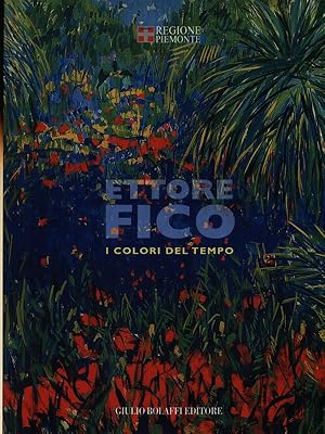 Immagine del venditore per Ettore Fico. I colori del tempo venduto da Miliardi di Parole